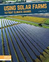 Book Cover for Using Solar Farms to Fight Climate Change by Meg Thacher