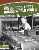 Book Cover for The US Home Front During World War II by Ryan Gale
