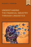 Book Cover for Understanding the Financial Industry Through Linguistics by Richard Robinson