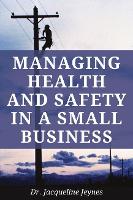 Book Cover for Managing Health & Safety in a Small Business by Jacqueline Jeynes