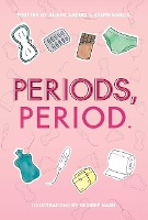 Book Cover for Periods, Period. by Alisha Gaddis, Steph Garcia