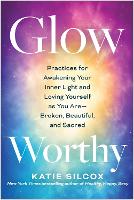 Book Cover for Glow-Worthy by Katie Silcox