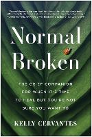 Book Cover for Normal Broken by Kelly Cervantes