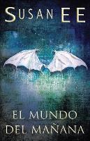 Book Cover for El mundo del mañana by Susan Ee