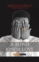 Book Cover for A Blind Kinda Love by Tumi