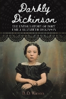 Book Cover for Darkly Dickinson by B D Watson