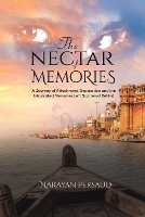 Book Cover for The Nectar of Memories by Narayan Persaud