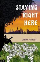 Book Cover for Staying Right Here by Usman Hameedi