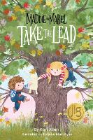 Book Cover for Maddie and Mabel Take the Lead. Book 2 by Kari Allen