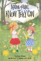 Book Cover for Maddie and Mabel Know They Can by Kari Allen