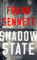 Book Cover for Shadow State by Frank Sennett