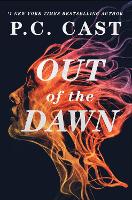 Book Cover for Out Of The Dawn by P. C. Cast