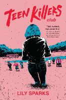 Book Cover for Teen Killers Club by Lily Sparks