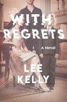 Book Cover for With Regrets by Lee Kelly