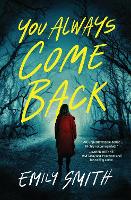 Book Cover for You Always Come Back by Emily Smith