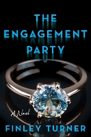 Book Cover for The Engagement Party by Finley Turner