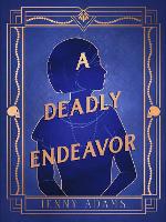 Book Cover for A Deadly Endeavor by Jenny Adams