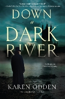 Book Cover for Down A Dark River by Karen Odden