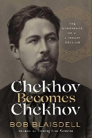 Book Cover for Chekhov Becomes Chekhov by Bob Blaisdell