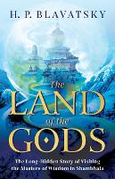 Book Cover for The Land of the Gods by H P Blavatsky