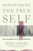 Book Cover for Discovering The True Self by Kodo Sawaki, Arther Braverman