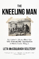 Book Cover for The Kneeling Man by Leta McCollough Seletzky