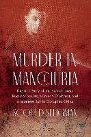 Book Cover for Murder in Manchuria by Scott D. Seligman