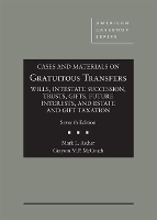 Book Cover for Cases and Materials on Gratuitous Transfers, Wills, Intestate Succession, Trusts, Gifts, Future Interests, and Estate and Gift Taxation by Mark L. Ascher, Grayson MP McCouch