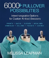 Book Cover for 6000+ Pullover Possibilities by Melissa Leapman