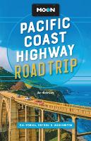 Book Cover for Moon Pacific Coast Highway Road Trip (Fourth Edition) by Ian Anderson