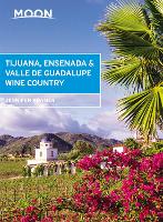 Book Cover for Moon Tijuana, Ensenada & Valle de Guadalupe Wine Country (First Edition) by Jennifer Kramer