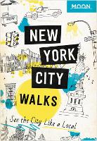 Book Cover for Moon New York City Walks (Second Edition) by Moon Travel Guides