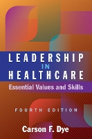 Book Cover for Leadership in Healthcare by Carson F. Dye