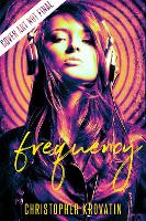 Book Cover for Frequency by Christopher Krovatin