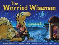 Book Cover for The Worried Wiseman by Susan Eaddy