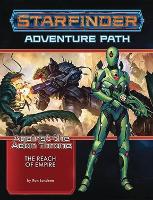 Book Cover for Starfinder Adventure Path: The Reach of Empire (Against the Aeon Throne 1 of 3) by Ron Lundeen