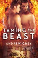 Book Cover for Taming the Beast Volume 1 by Andrew Grey