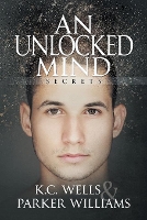 Book Cover for An Unlocked Mind Volume 2 by K.C. Wells, Parker Williams