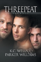 Book Cover for Threepeat Volume 3 by K.C. Wells, Parker Williams