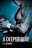 Book Cover for A Deeper Blue by S.E. Harmon