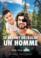 Book Cover for Le manny décroche un homme by Amy Lane