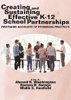 Book Cover for Creating and Sustaining Effective K-12 School Partnerships by Ahmad R Washington