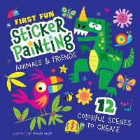 Book Cover for First Fun: Sticker Painting Animals & Friends by Edward Miller