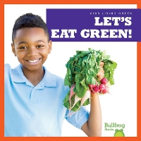 Book Cover for Let's Eat Green! by Jenna Lee Gleisner