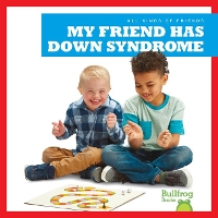 Book Cover for My Friend Has Down Syndrome by Kaitlyn Duling