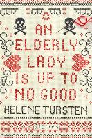 Book Cover for An Elderly Lady Is Up To No Good by Helene Tursten