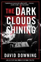 Book Cover for The Dark Clouds Shining by David Downing