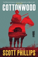 Book Cover for Cottonwood by Scott Phillips