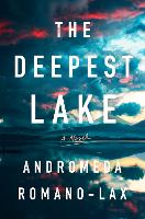 Book Cover for The Deepest Lake by Andromeda Romano-Lax