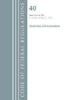 Book Cover for Code of Federal Regulations, Title 40 Protection of the Environment 266-299, Revised as of July 1, 2018 by Office Of The Federal Register US